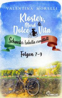 Kloster, Mord und Dolce Vita - Sammelband 3 - Valentina Morelli - E-Book