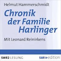 Chronik der Familie Harlinger - Helmut Hammerschmidt - Hörbuch
