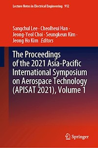 The Proceedings of the 2021 Asia-Pacific International Symposium on Aerospace Technology (APISAT 2021), Volume 1 -  - E-Book