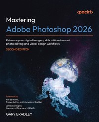 Mastering Adobe Photoshop 2026 - Gary Bradley - E-Book