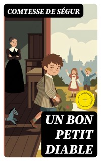 Un bon petit diable - Comtesse de Ségur - E-Book