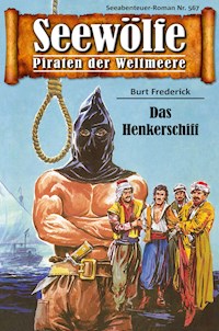 Seewölfe - Piraten der Weltmeere 567 - Burt Frederick - E-Book