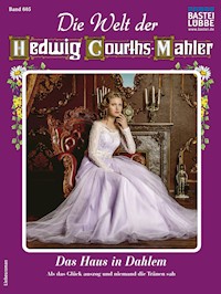 Die Welt der Hedwig Courths-Mahler 605 - Claudia Donath - E-Book