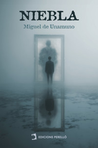 Niebla - Miguel de Unamuno - E-Book