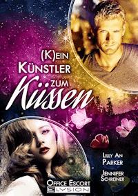 Kein Künstler zum Küssen - Jennifer Schreiner - E-Book
