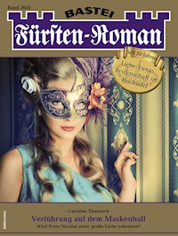 Fürsten-Roman 2653 - Caroline Thanneck - E-Book
