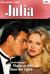 Flucht in die Oase der Liebe - SANDRA MARTON - E-Book