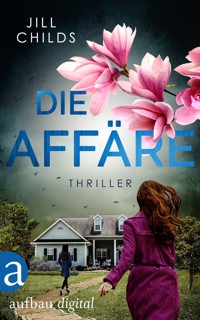 Die Affäre - Jill Childs - E-Book