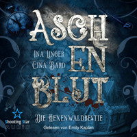 Aschenblut: Die Hexenwaldbestie - Viktorianische Mystery-Krimireihe, Band 1 (ungekürzt) - Ina Linger - Hörbuch