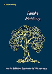 Familie Mahlberg - Klaus le Vrang - E-Book