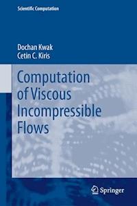 Computation of Viscous Incompressible Flows - Dochan Kwak - E-Book