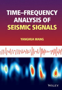 Time-frequency Analysis of Seismic Signals - Yanghua Wang - E-Book