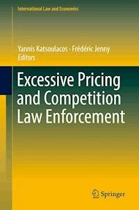 Excessive Pricing and Competition Law Enforcement -  - E-Book