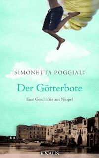 Der Götterbote - Simonetta Poggiali - E-Book