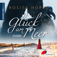 Glück am Meer - Rosita Hoppe - Hörbuch