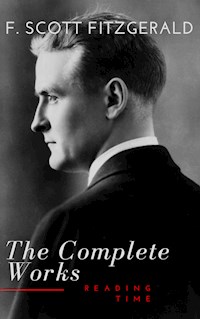 The Complete Works of F. Scott Fitzgerald - F.Scott Fitzgerald - E-Book