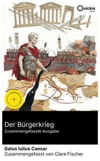 Der Bürgerkrieg (Zusammengefasste Ausgabe) - Gaius Iulius Caesar - E-Book