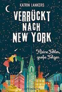 Verrückt nach New York - Band 2 - Katrin Lankers - E-Book