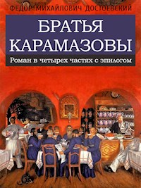 Братья Карамазовы - Фёдор Михайлович Достоевский - E-Book