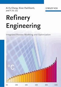 Refinery Engineering - Ai-Fu Chang - E-Book