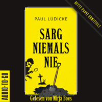 Sarg niemals nie - Betty-Pabst, Band 1 (ungekürzt) - Paul Lüdicke - Hörbuch
