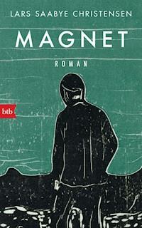 Magnet - Lars Saabye Christensen - E-Book