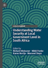 Understanding Water Security at Local Government Level in South Africa -  - E-Book