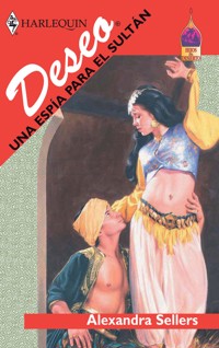 Una espía para el sultán - Alexandra Sellers - E-Book