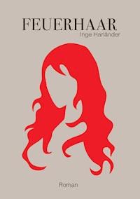 Feuerhaar - Inge Harländer - E-Book