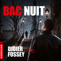Bac Nuit - Didier Fossey - Hörbuch