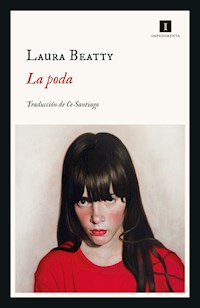 La poda - Laura Beatty - E-Book