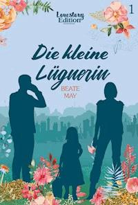 Die kleine Lügnerin - Beate May - E-Book