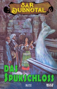 SAR DUBNOTAL 01: Das Spukschloss - Gerd Frank - E-Book