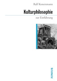 Kulturphilosophie zur Einführung - Ralf Konersmann - E-Book