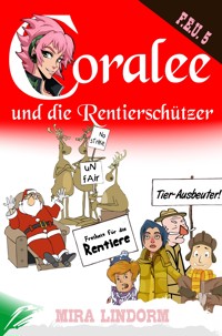 Coralee und die Rentierschützer - Mira Lindorm - E-Book