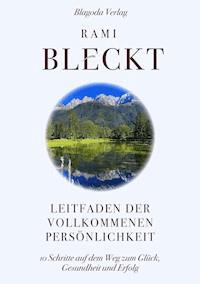Leitfaden der vollkommenen Persönlichkeit - Rami Bleckt - E-Book
