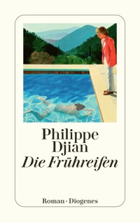 Die Frühreifen - Philippe Djian - E-Book