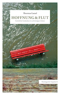Hoffnung & Flut - Thorsten Latzel - E-Book