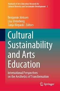 Cultural Sustainability and Arts Education -  - E-Book