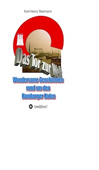 Das Tor zur Welt - Karl-Heinz Biermann - E-Book
