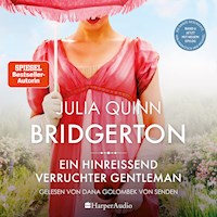 Bridgerton - Ein hinreißend verruchter Gentleman (ungekürzt) - Julia Quinn - Hörbuch