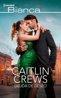 Deuda de deseo - Caitlin Crews - E-Book