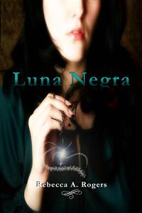 Luna Negra - Rebecca A. Rogers - E-Book