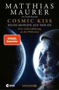 Cosmic Kiss - Matthias Maurer - E-Book