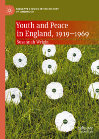 Youth and Peace in England, 1919-1969 - Susannah Wright - E-Book