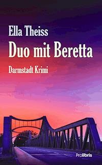 Duo mit Beretta - Ella Theiss - E-Book