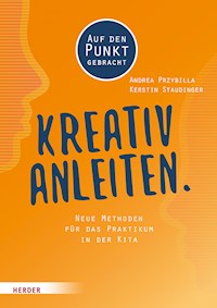 Kreativ anleiten. - Andrea Przybilla - E-Book
