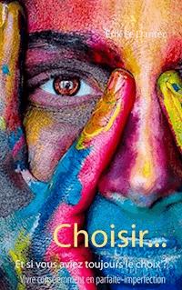 Choisir... - Erik Le Dantec - E-Book