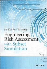 Engineering Risk Assessment with Subset Simulation - Siu-Kui Au - E-Book