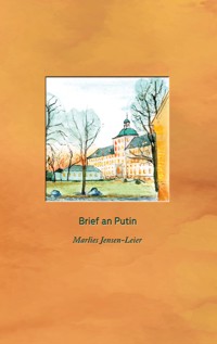 Brief an Putin - Marlies Jensen-Leier - E-Book